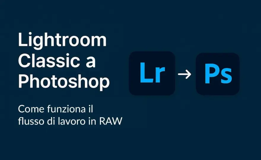 Lightroom vs Classic - Quale scegliere per il tuo flusso?